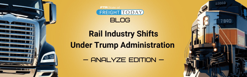 Rail Industry Shifts Under Trump Administration: Key Regulatory & Policy Updates